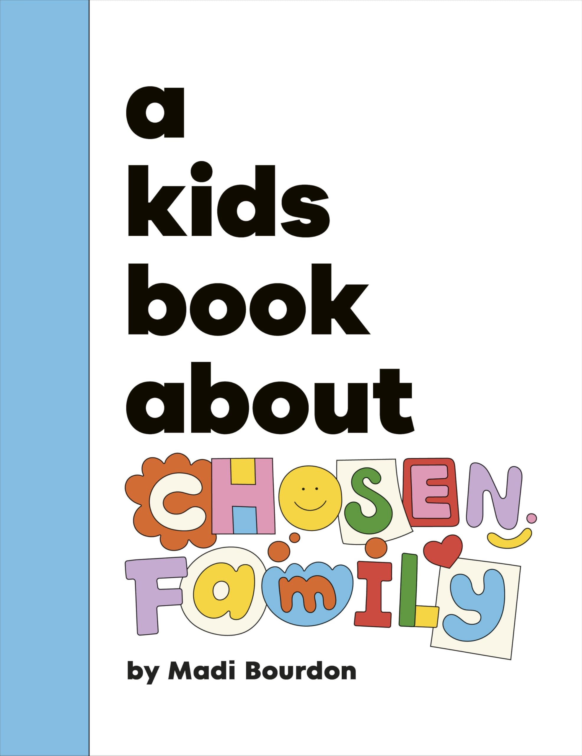 A Kids Book About Chosen Family by Madi Bourdon - 9780241743676