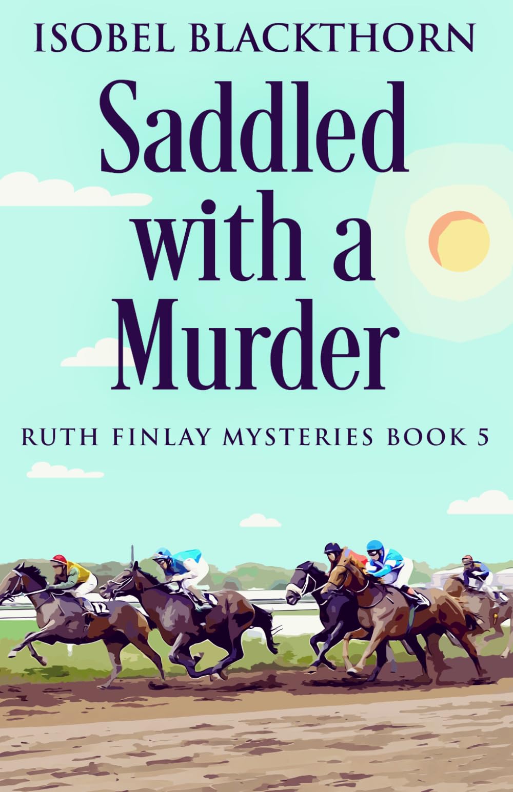 Saddled with a Murder (Ruth Finlay Mysteries)