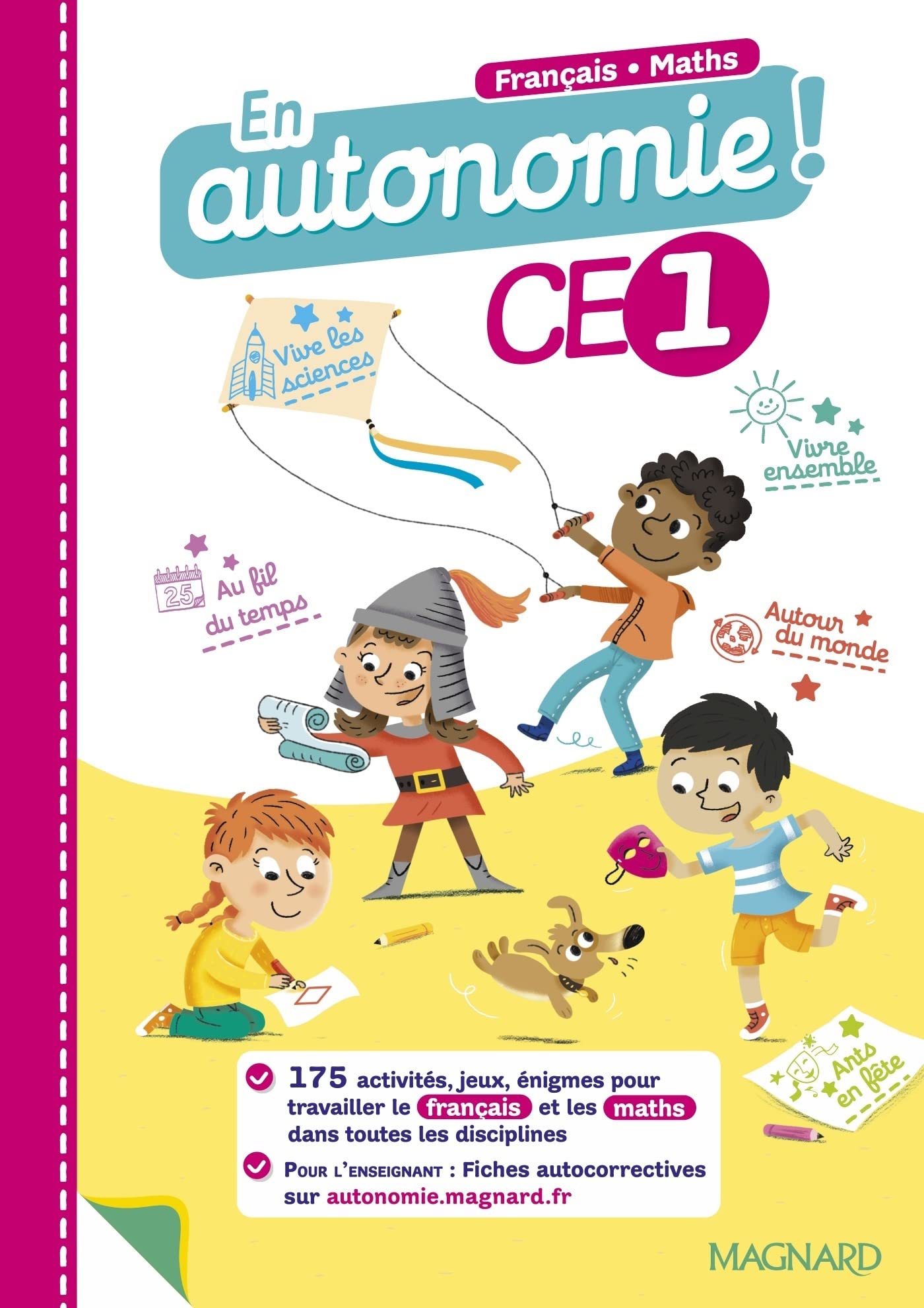 En autonomie ! CE1 (2021) - Fiches, jeux et activités en français et en maths: 275 activités pour travailler dans toutes les disciplines
