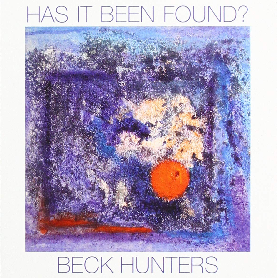 Has It Been Found?