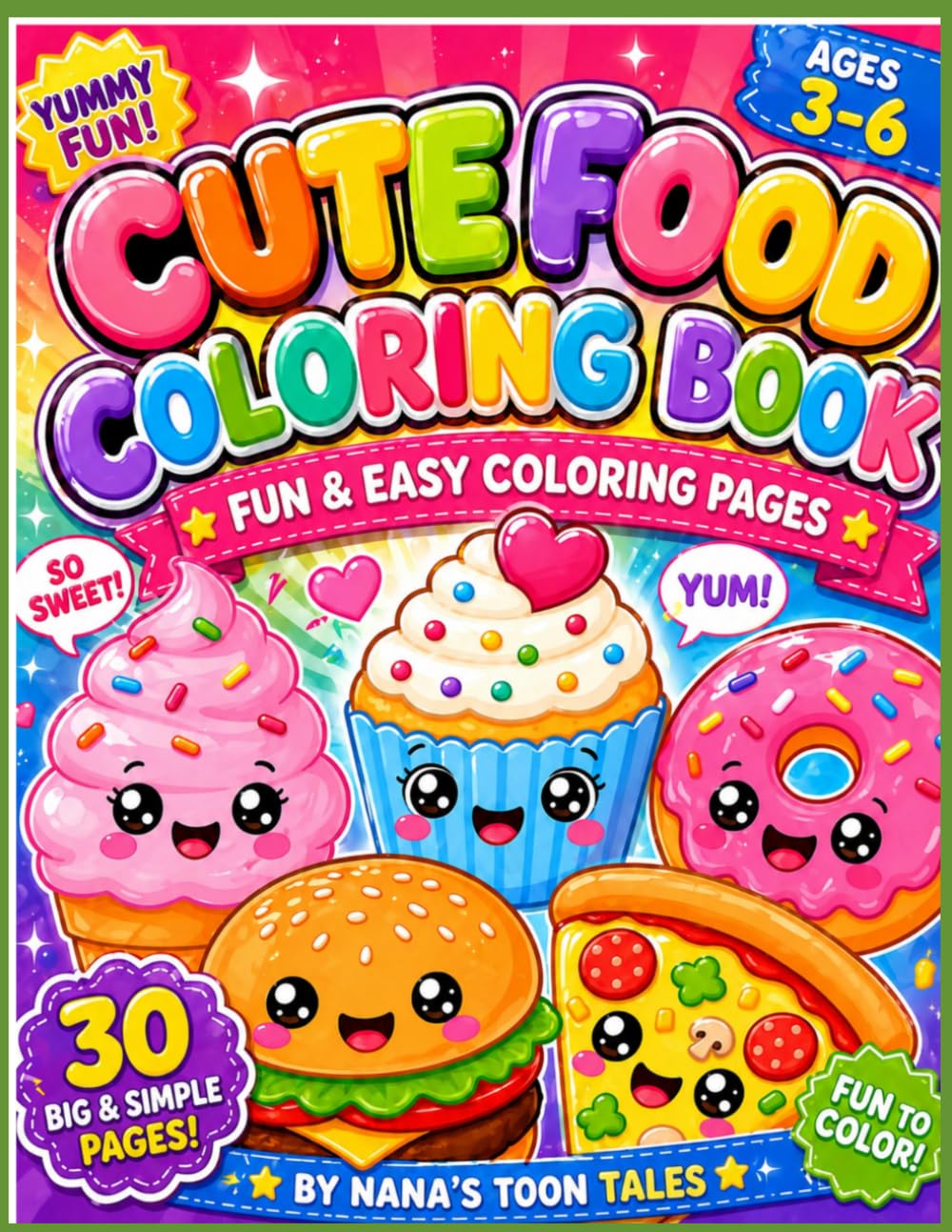 CUTE FOOD COLORING BOOK: Fun and Easy Coloring Pages for Kids Ages 3–6