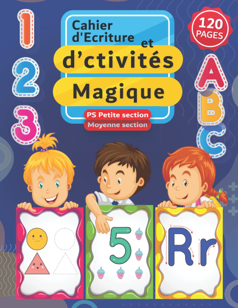 Cahier d'Ecriture et d’activités Magique PS: Exercices de graphisme et coloriage pour la petite section maternelle | apprendre écrire l'alphabet, les ... des dessins faciles, formes et lignes