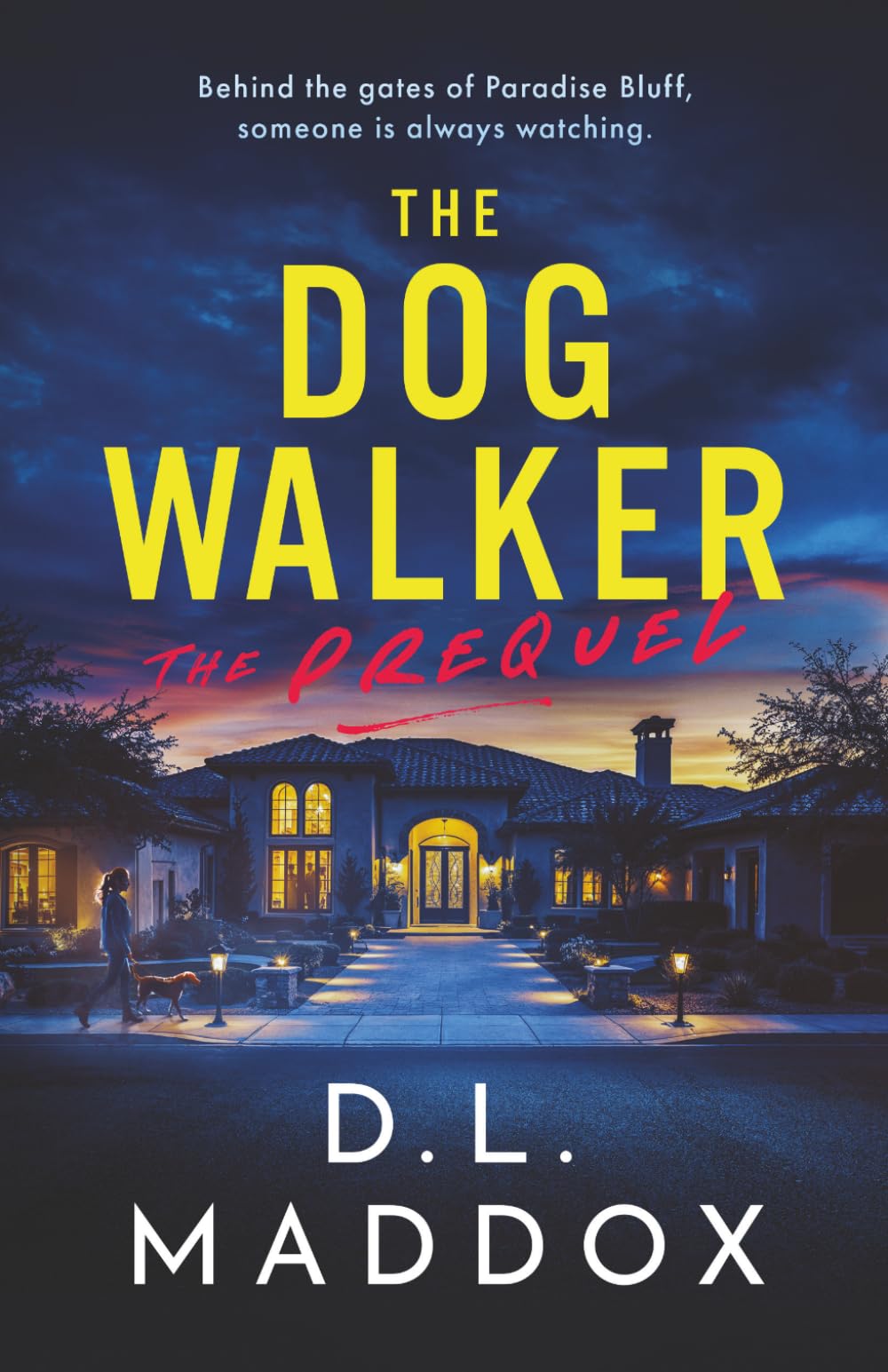 THE DOG WALKER: A PSYCHOLOGICAL THRILLER (THE DOG WALKER NOVELS)