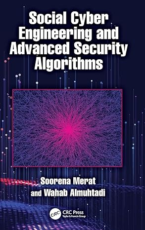 Social Cyber Engineering and Advanced Security Algorithms