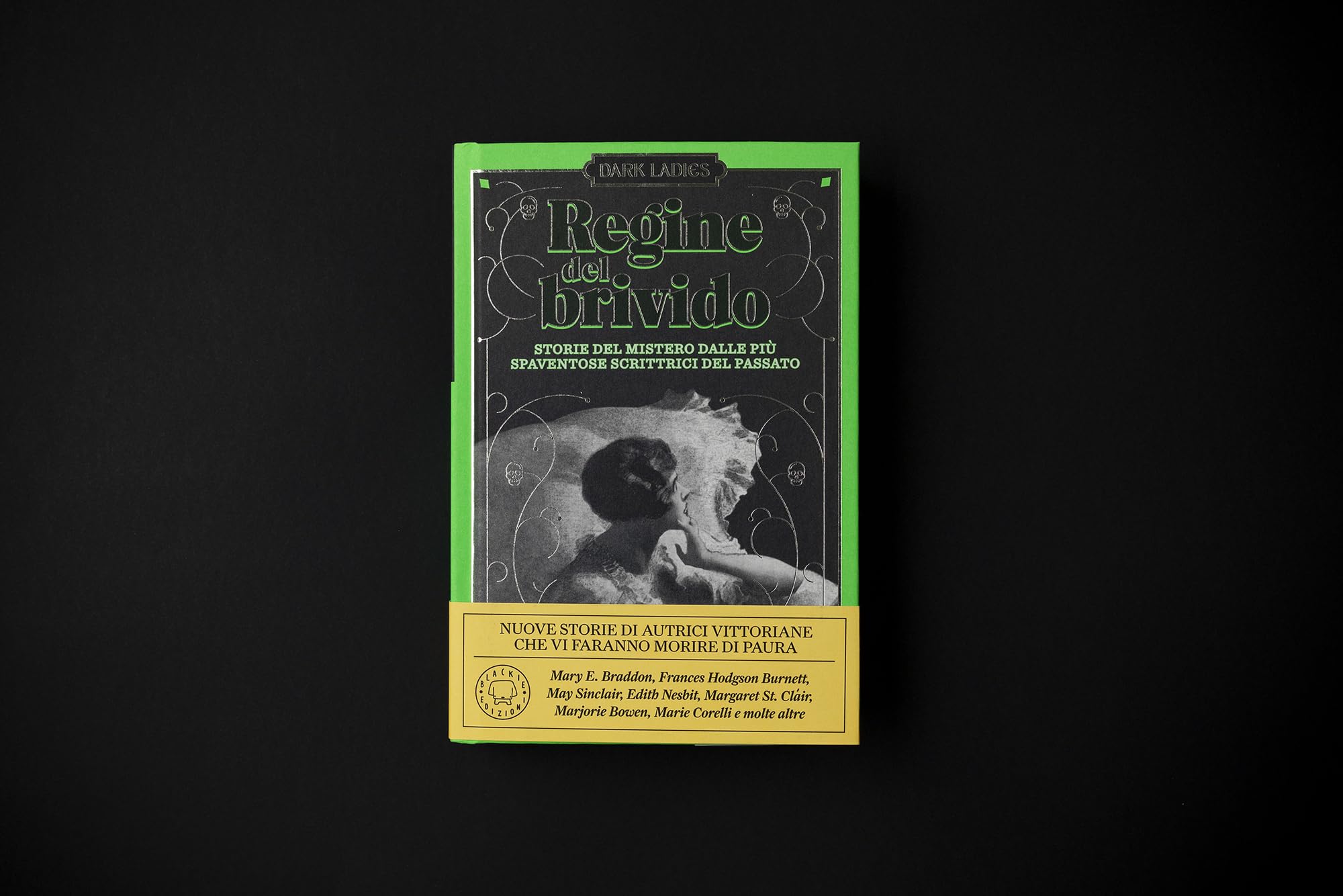 Regine del brivido. Storie del mistero delle più spaventose scrittrici del passato. Dark ladies (Vol. 2)