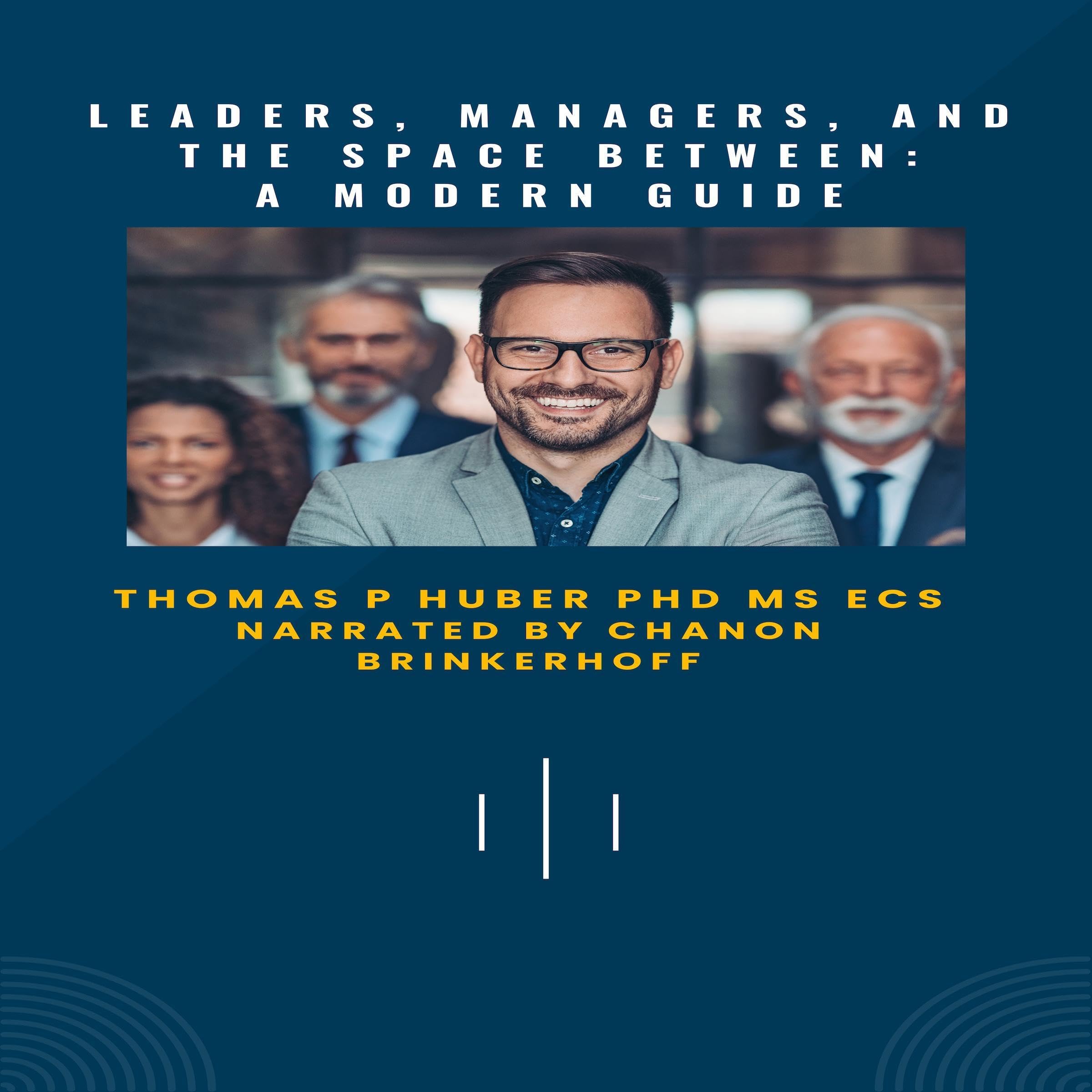 Cover art for Leaders, Managers, and the Spaces Between