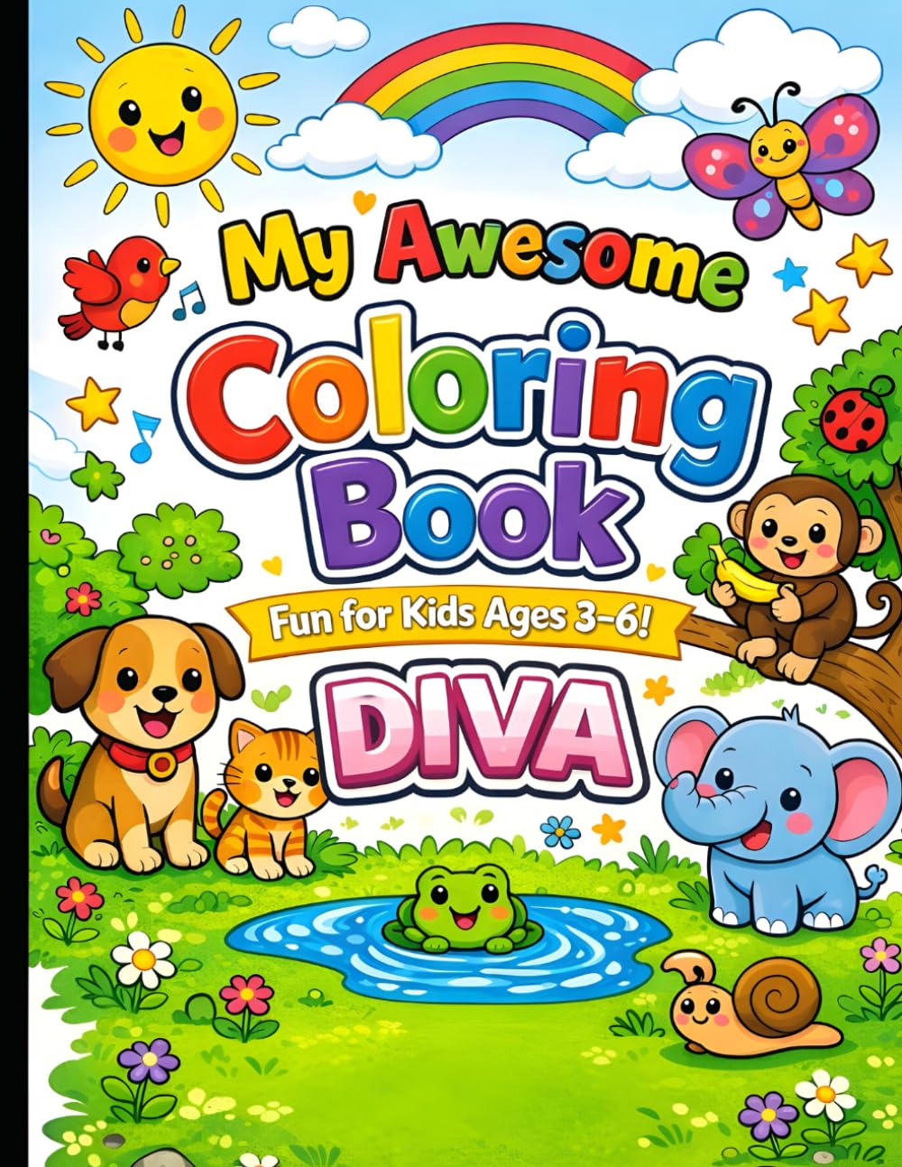 My Awesome Coloring Book for Kids Ages 3–6: Fun and Easy Animal Coloring Pages for Kids Ages 3–6 with Big, Bold Outlines