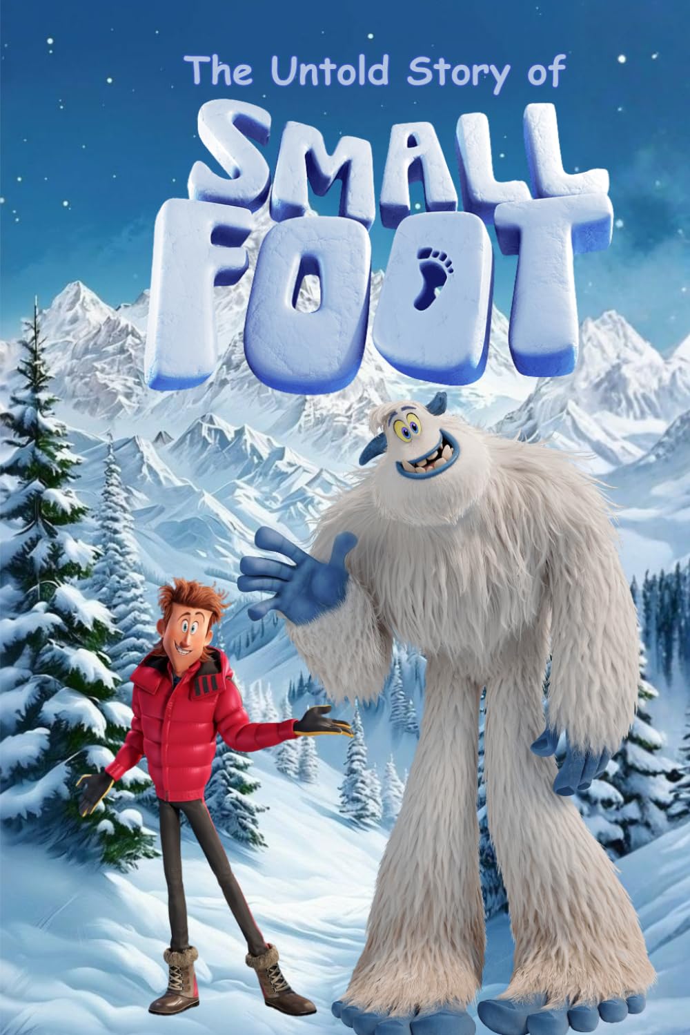 The Untold Story of Small Foot: Where Fear Ends and Understanding Begins