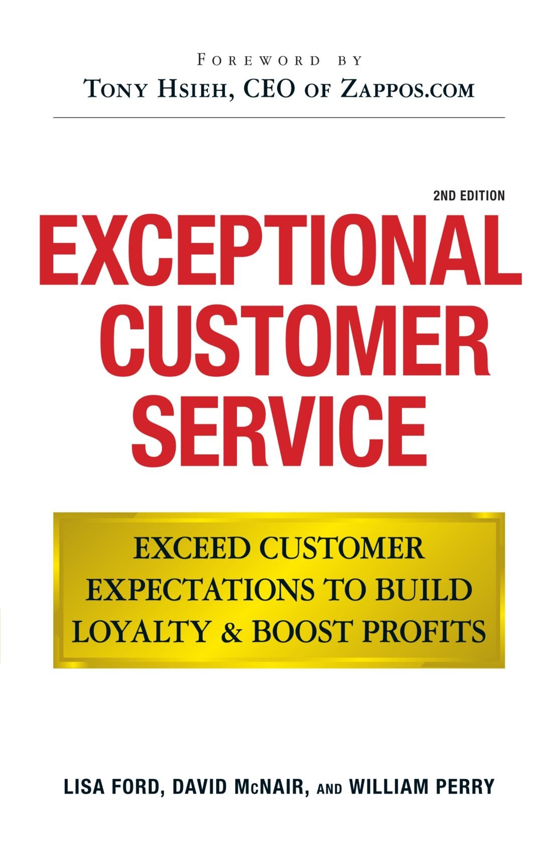 Exceptional Customer Service: Exceed Customer Expectations to Build Loyalty and Boost Profits