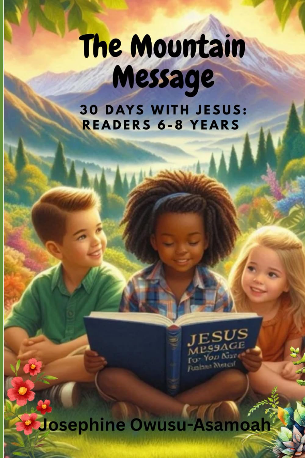 The Mountain Message: 30 Days with Jesus