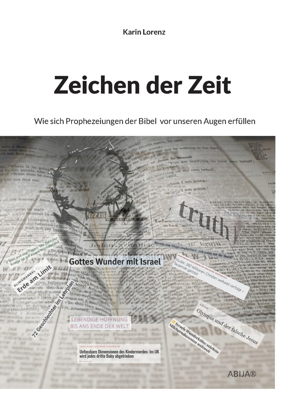 Zeichen der Zeit: Wie sich Prophezeiungen der Bibel vor unseren Augen erfüllen