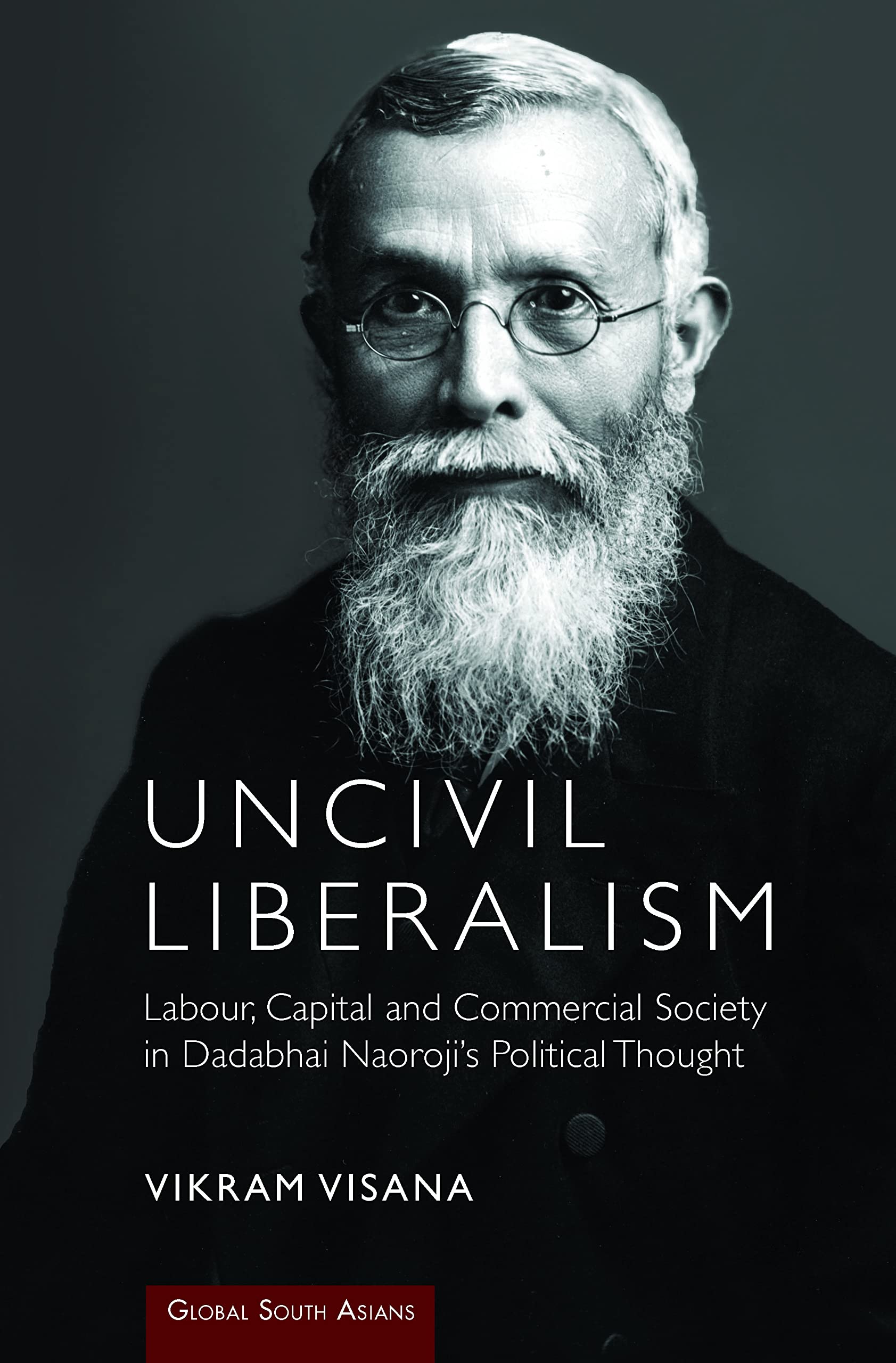 Uncivil Liberalism by Vikram Visana HARDBACK 9781009215541