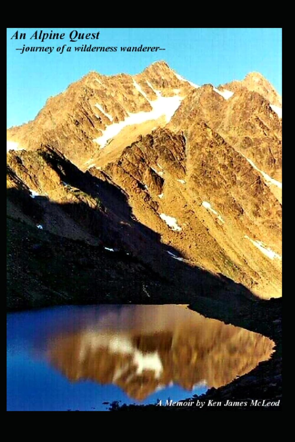 Alpinequest: Journey of a Wilderness Wanderer