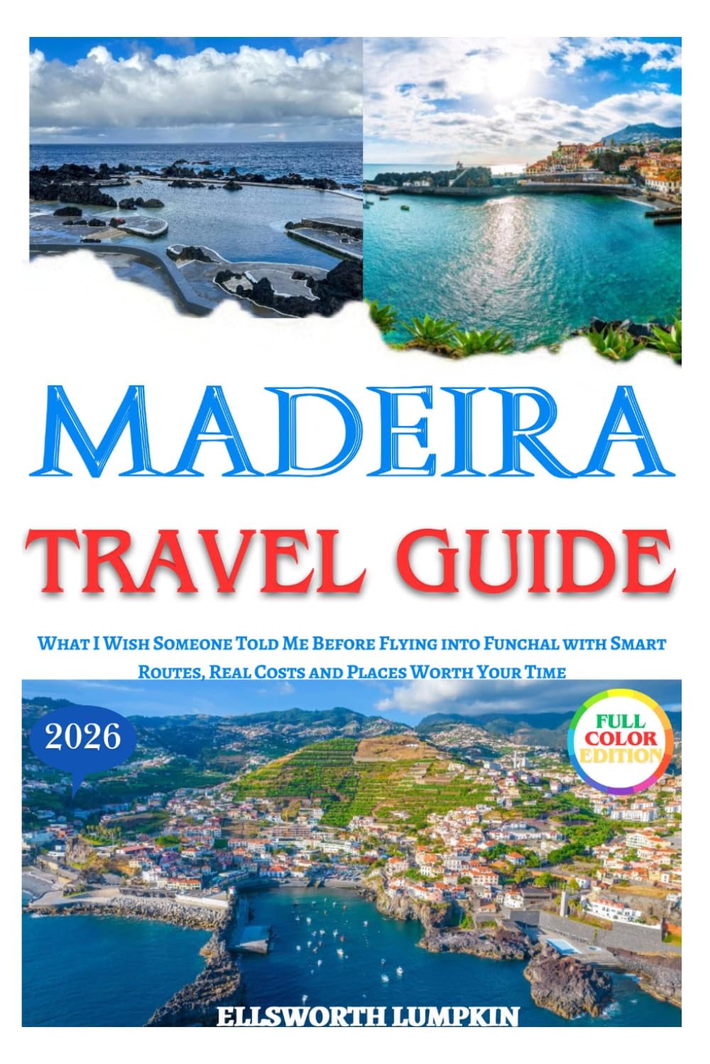 Madeira Travel Guide 2026: What I Wish Someone Told Me Before Flying into Funchal with Smart Routes, Real Costs and Places Worth Your Time