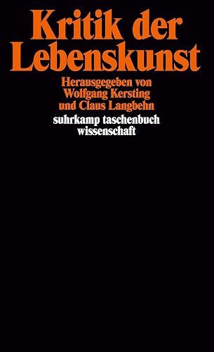 Kritik der Lebenskunst (suhrkamp taschenbuch wissenschaft)