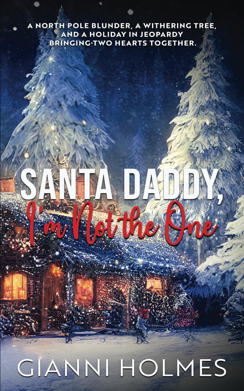 Santa Daddy I'm Not the One: Special Edition