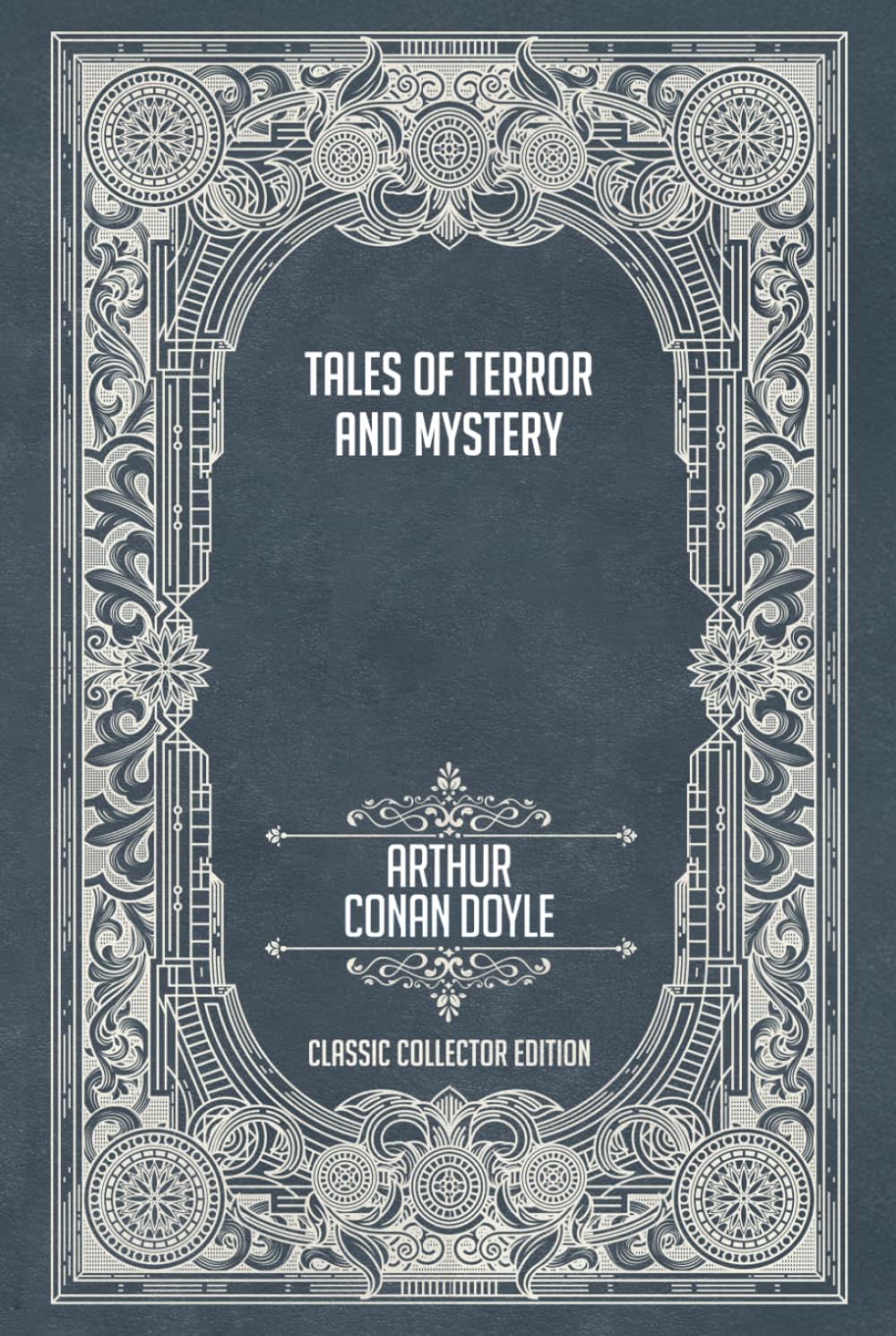 Tales of Terror and Mystery - Classic Collector Edition (Annotated)