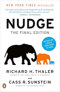Nudge: The Final Edition by Richard H. Thaler & Cass R. Sunstein - Updated Behavioral Economics Guide to Smarter Choices