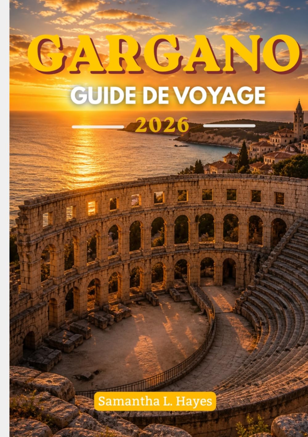 Gargano Guide de voyage 2026: Un voyage soigneusement organisé à travers la côte adriatique cachée de l'Italie, ses villages intemporels et son élégance côtière