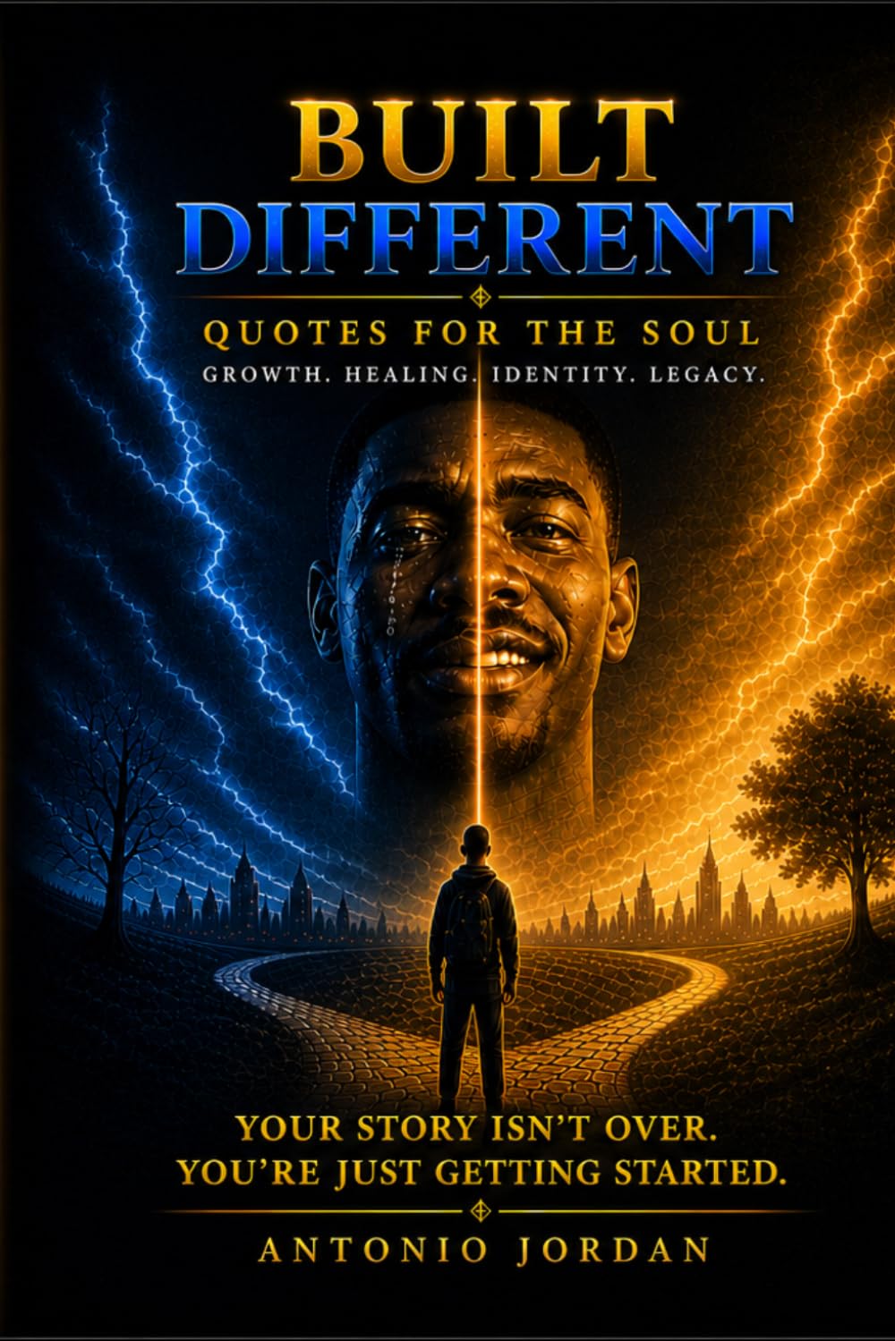 Built Different: Quotes for the Soul: Growth, Healing, Identity, and Legacy