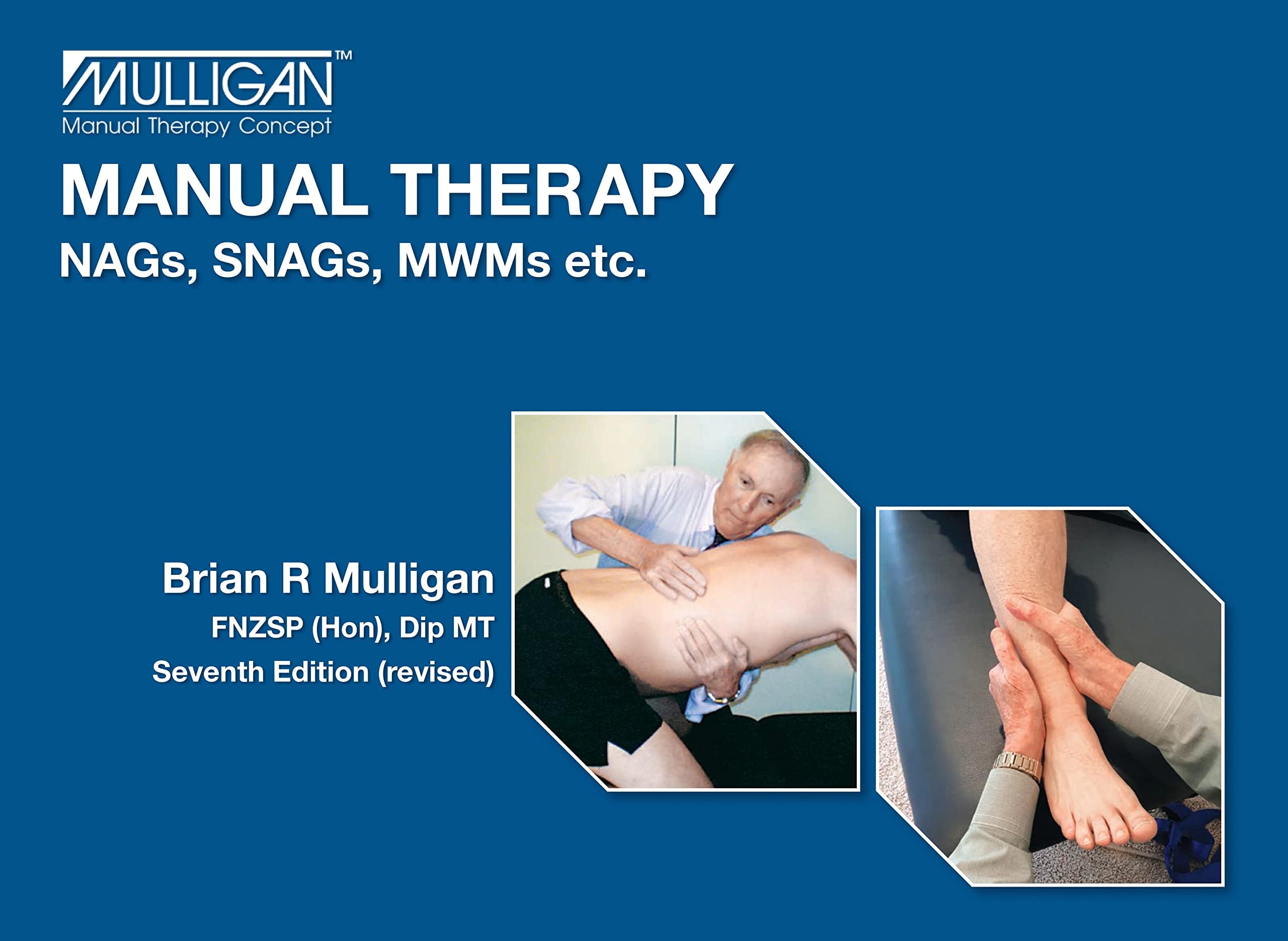 Manual Manual Therapy: NAGs, SNAGs, MWMs etc.