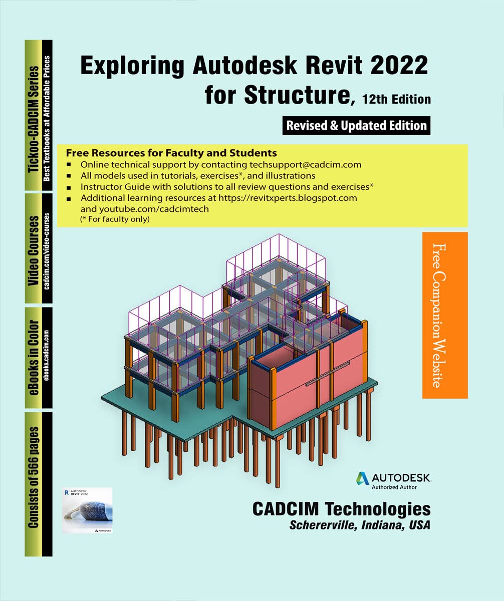 Exploring Autodesk Revit 2022 for Structure, 12th Edition