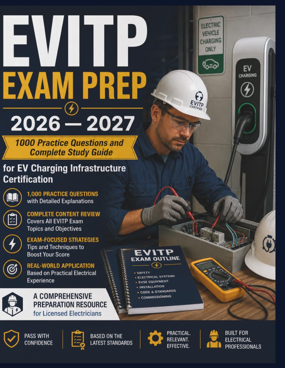 EVITP EXAM PREP 2026 — 2027: 1000 Practice Questions and Complete Study Guide for EV Charging Infrastructure Certification