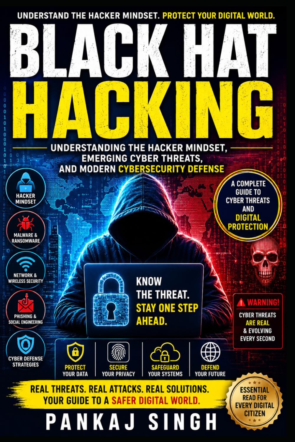 Black Hat Hacking: Understanding Cyber Threats, Digital Risks, and Modern Cybersecurity Defense