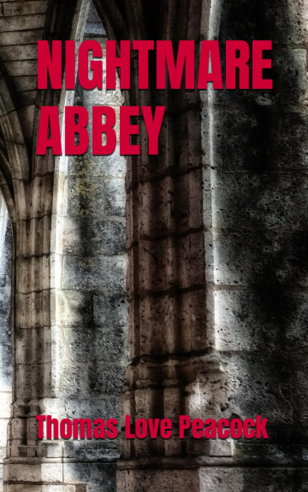 NIGHTMARE ABBEY: 1818 Classic Gothic Fiction (Annotated)