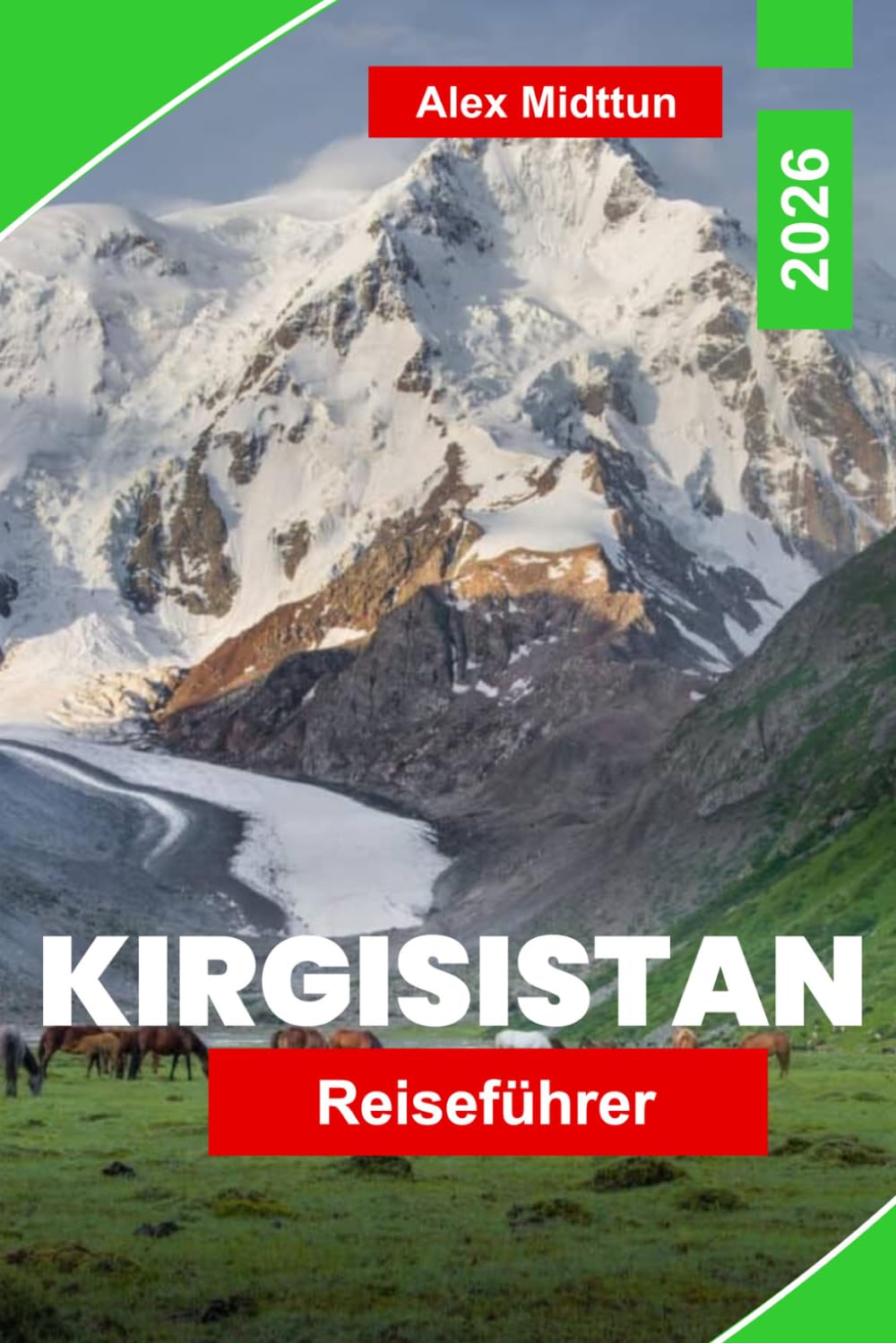 Kirgisistan Reiseführer 2026: Entdecken Sie Berglandschaften, nomadische Traditionen, alpine Seen, Geschichte der Seidenstraße und praktische Tipps für Ihr Abenteuer in Zentralasien