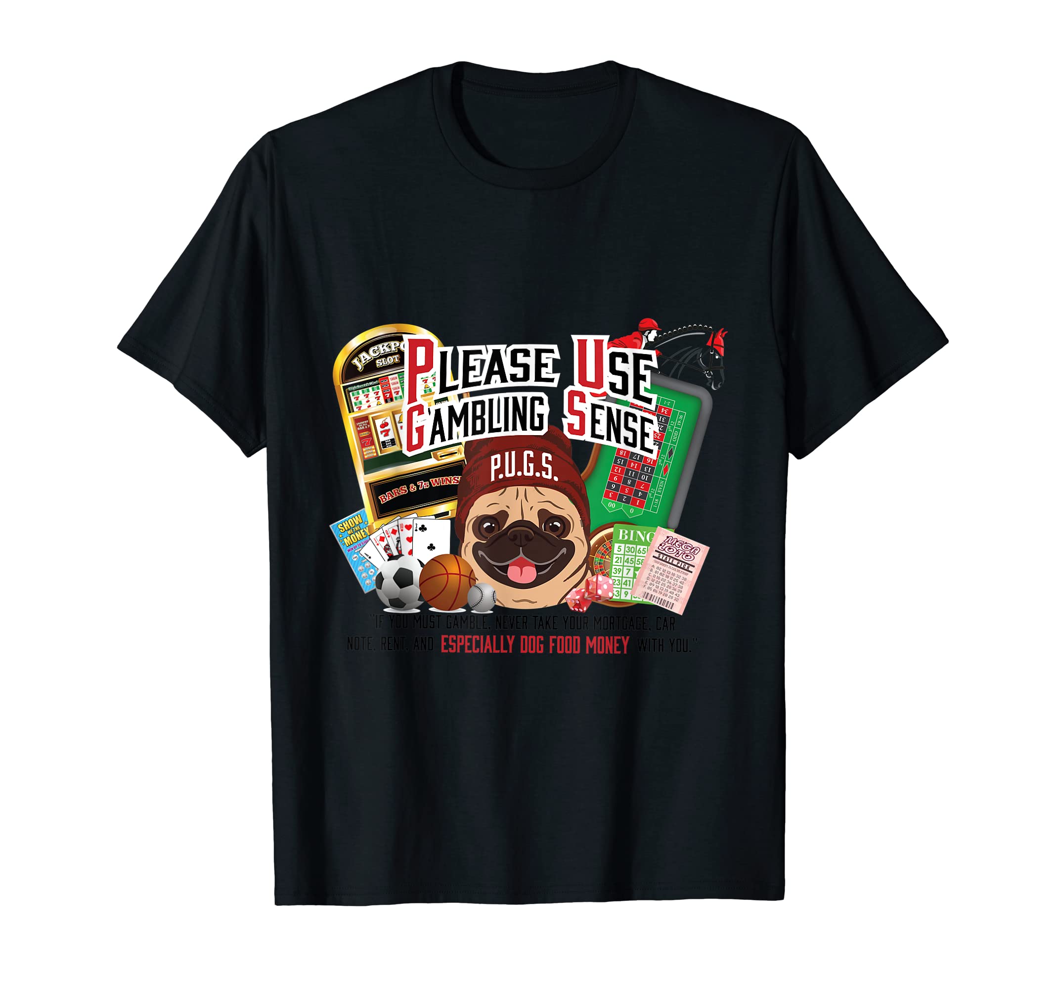 P.U.G.S. "The Canine Counselor"P.U.G.S. The Canine Counselor Tees Gambling T-Shirt
