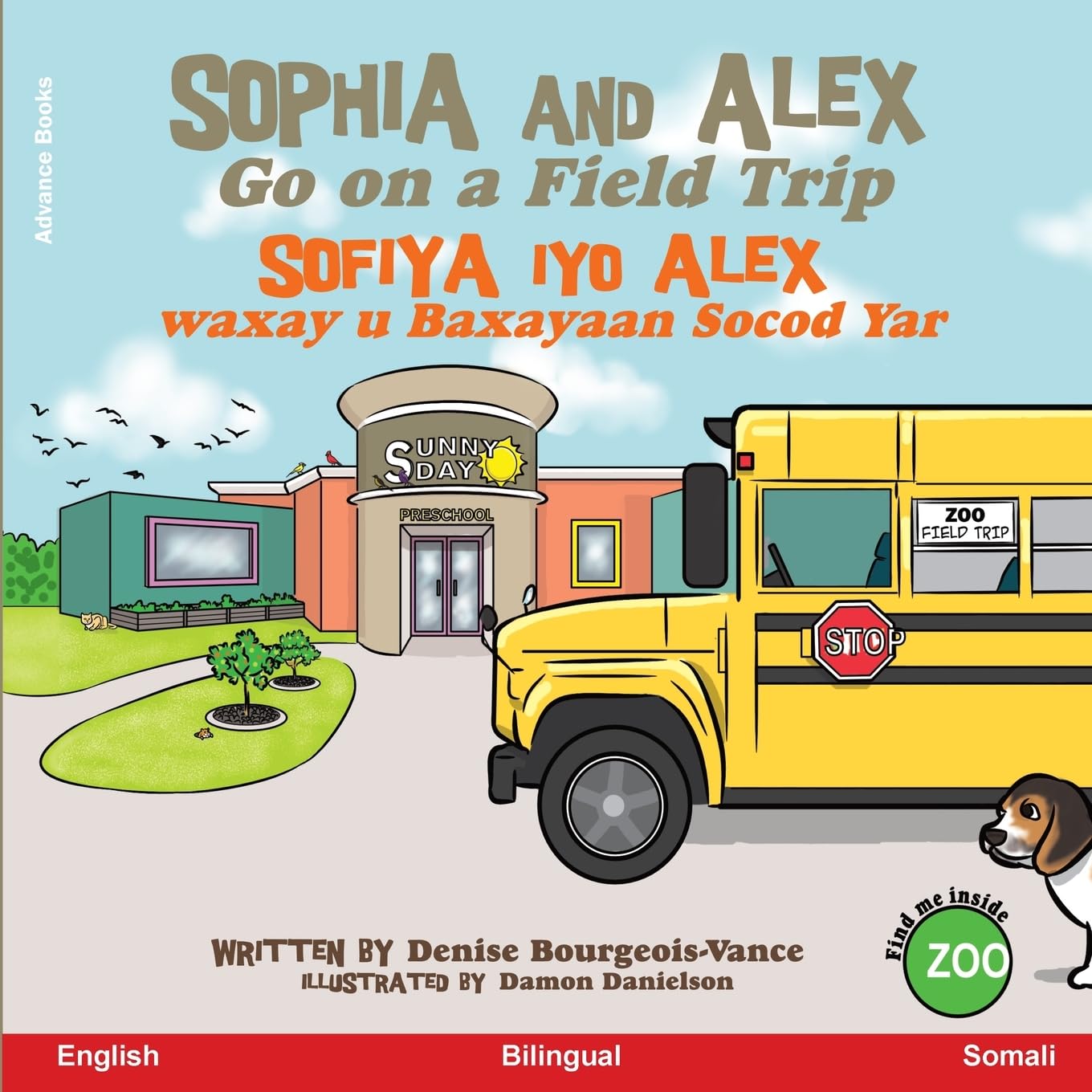 Sophia and Alex Go on a Field Trip: Sofiya iyo Alex waxay u Baxayaan Socod Yar (Somali Edition)