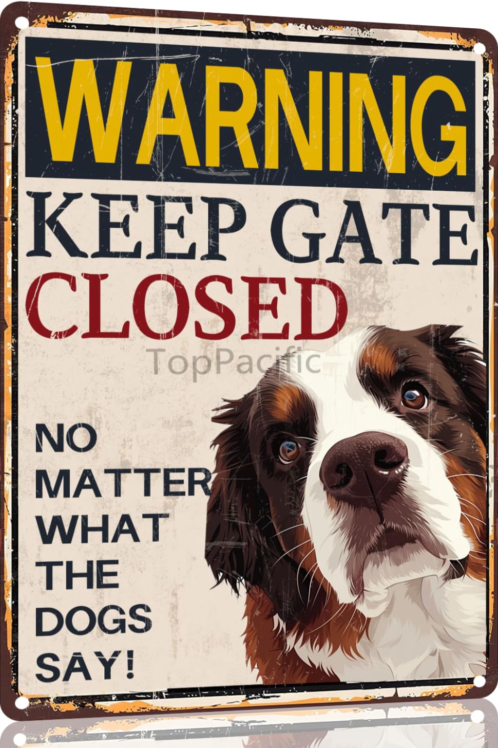 TopPacific Saint-Bernard Aluminium Sign 12x16 Inches Metal Sign Warning Keep Gate Closed No Matter What The Dogs Say House Funny Garden Yard Floral Home Decor Metal Tin Sign(4610B) โ image 1