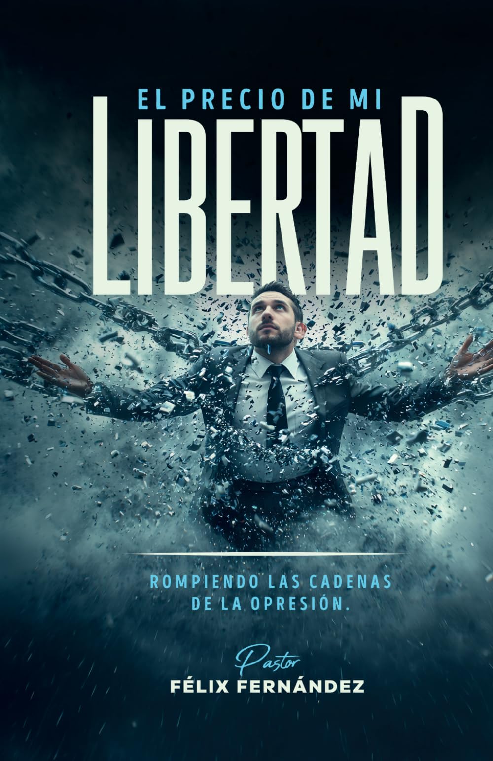 El precio de mi Libertad