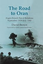 The Road to Oran (Cass Series: Naval Policy and History)