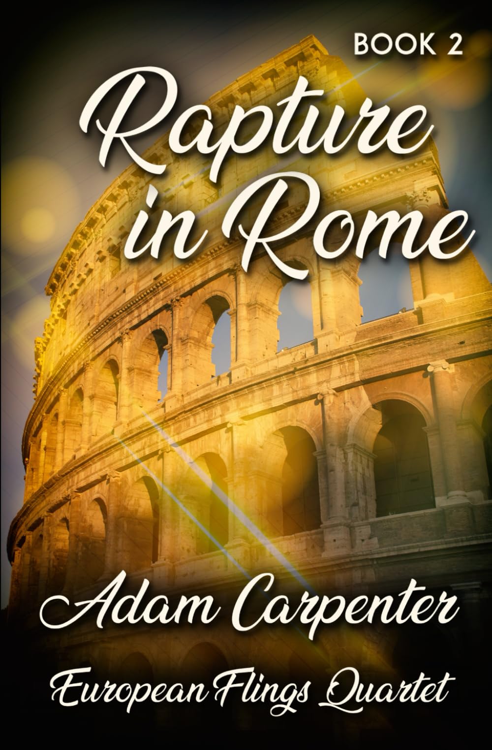 Rapture in Rome (European Flings Quartet)