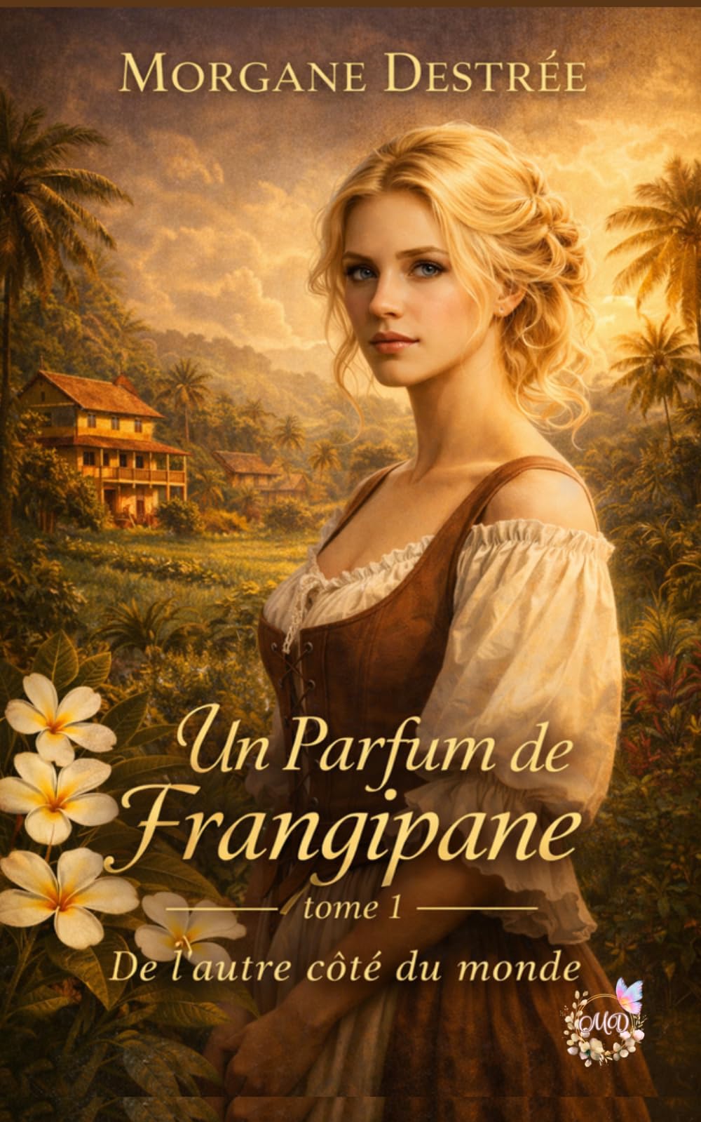 Un Parfum de Frangipane: De l'autre côté du monde