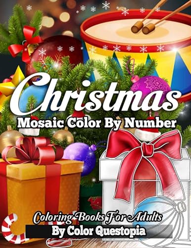Christmas Mosaic Color By Number Coloring Books for Adults: Holiday Coloring Book For Adults and Teens (Fun Adult Color By Number Coloring)