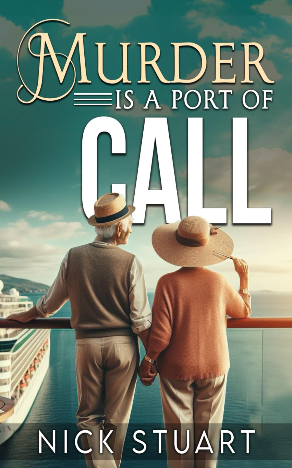 Murder is a Port of Call: Cruise Along with this Gripping Cosy Crime Mystery... (Flinty and Fev cosy murder mysteries.)