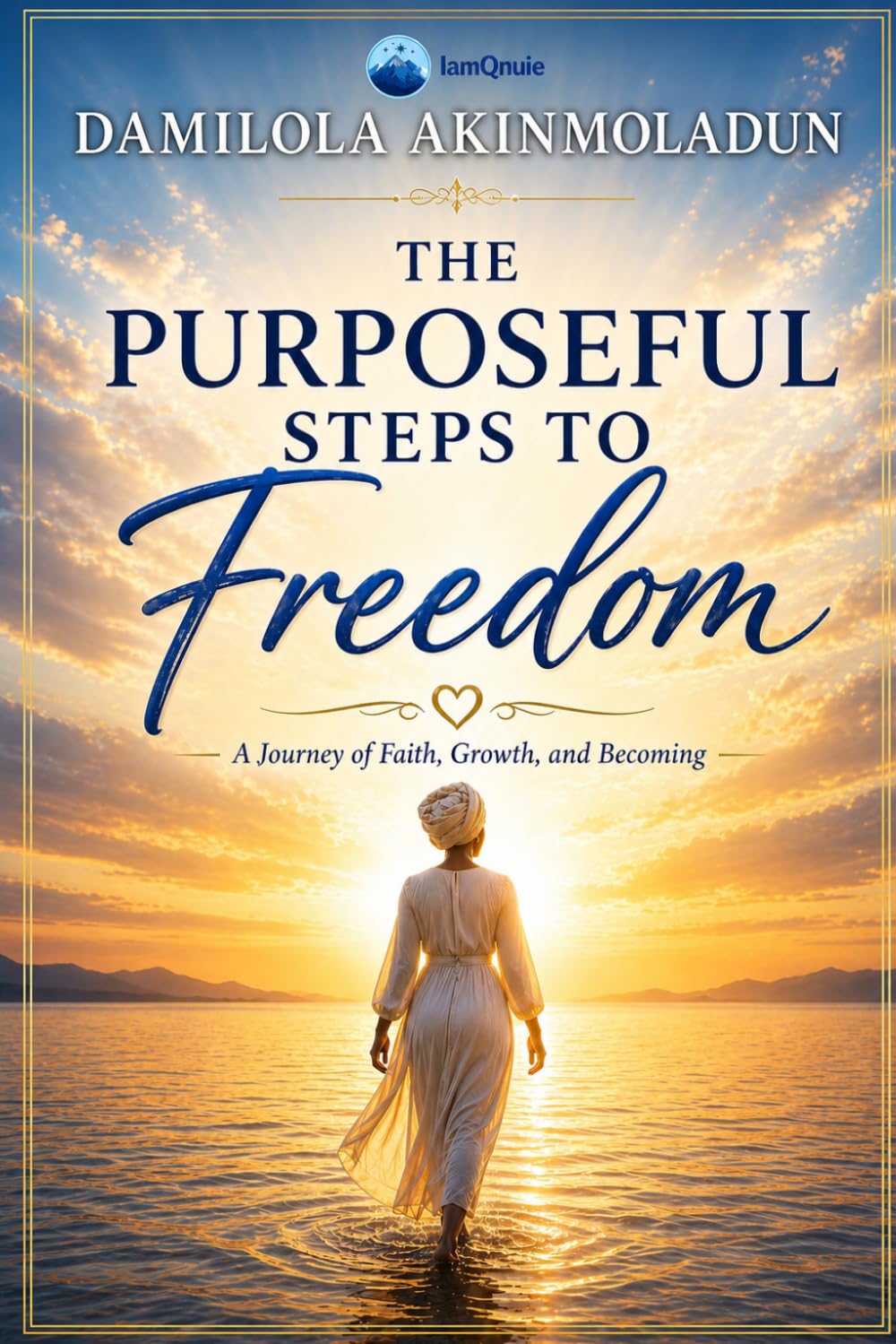 The Purposeful Steps To Freedom