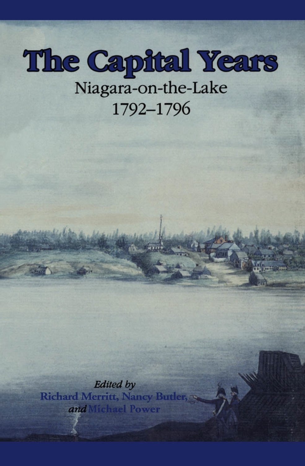 Buy The Captial Years: Niagara-on-the-Lake 1792-1796 — BookShops.in