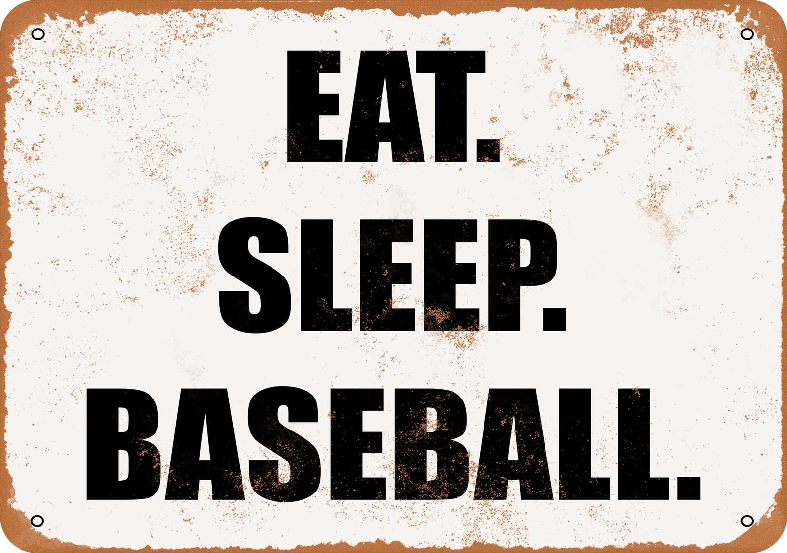Miaomansenstore Metal Sign - Eat Sleep Baseball- Vintage Look Home Decor