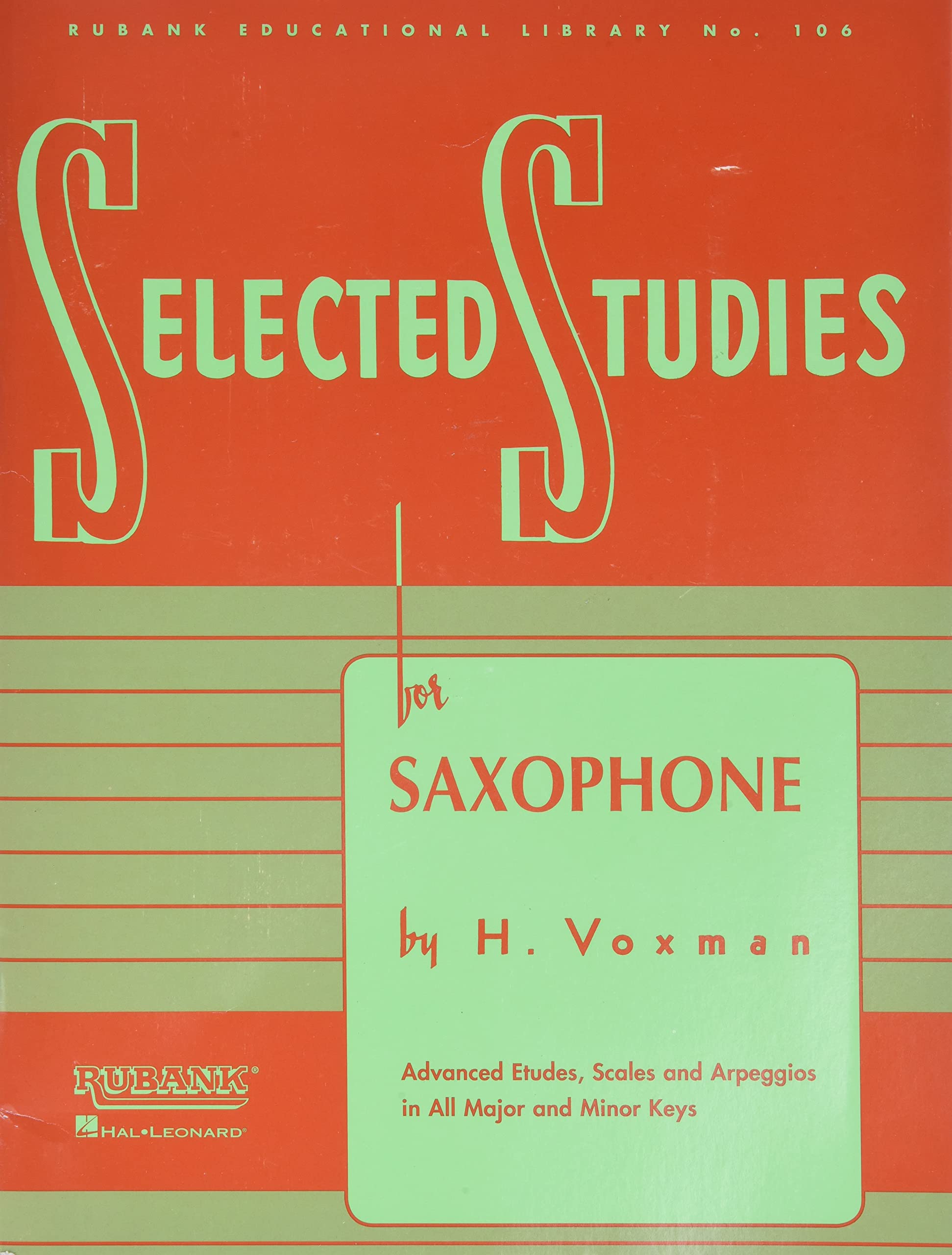 Selected Studies - Saxophone Sheet Music | Advanced Etudes and Exercises | Rubank Educational Library Vol. 106 | Woodwind Method Book (Rubank Educational Library, 106)