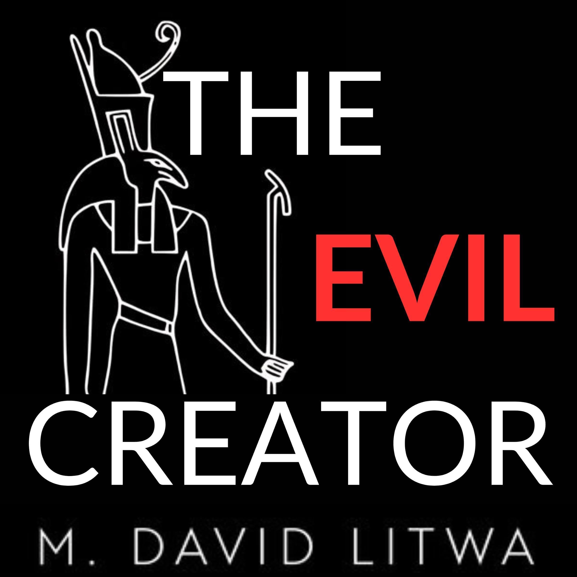 The Evil Creator