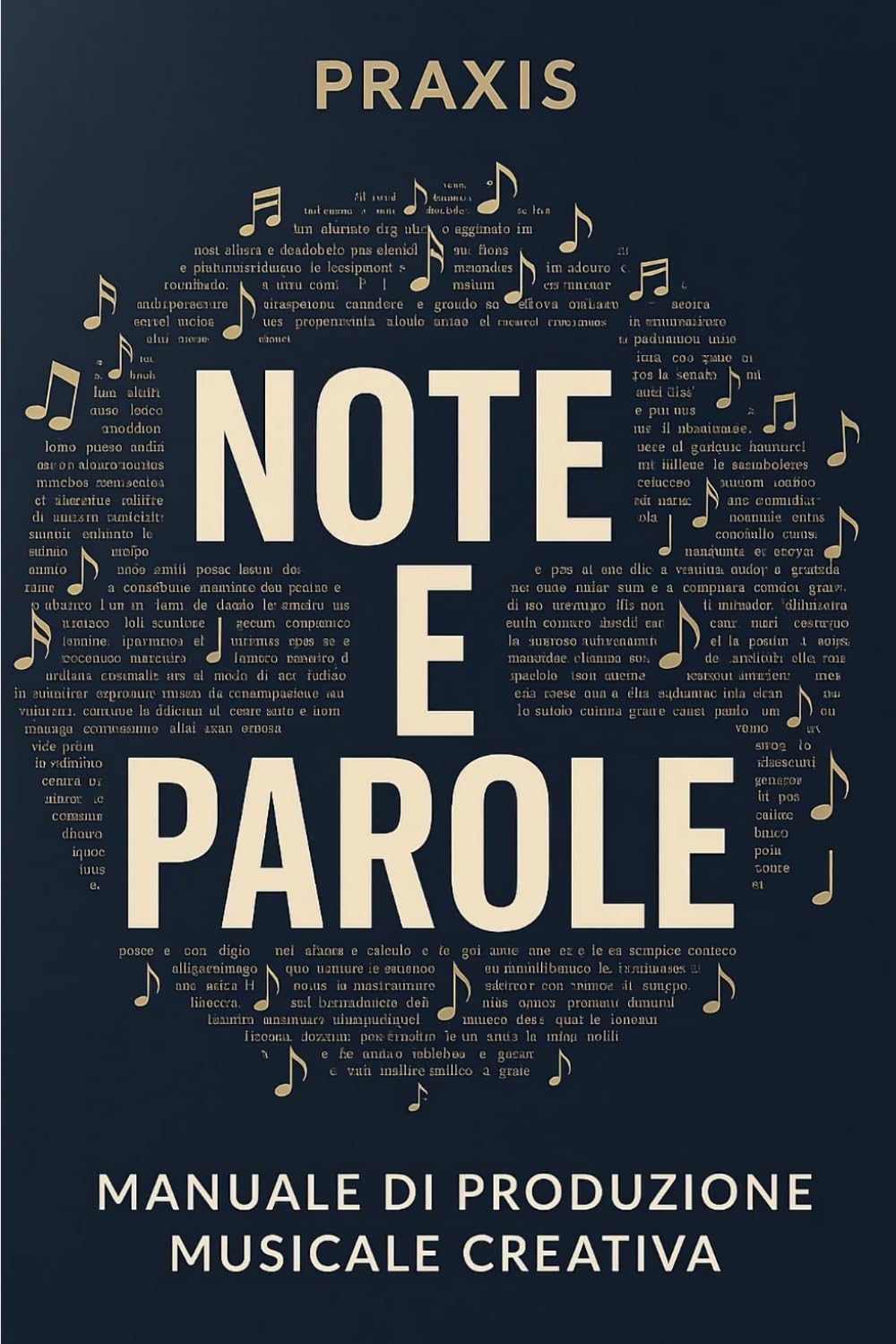 Note e parole le manuel de production musicale créative idéal pour vos sessions en home-studio