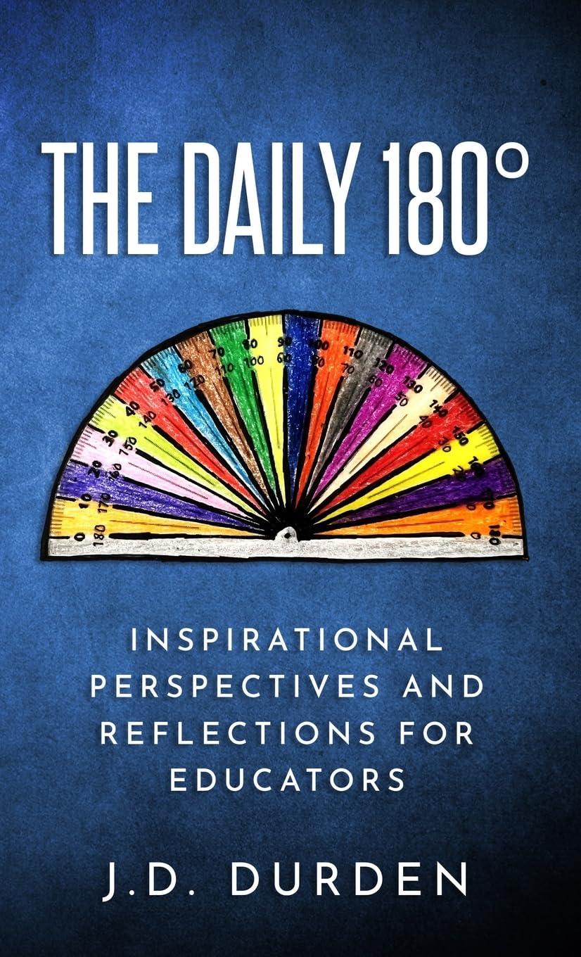 The Daily 180°: Inspirational Perspectives and Reflections for Educators (Educational Book Series)