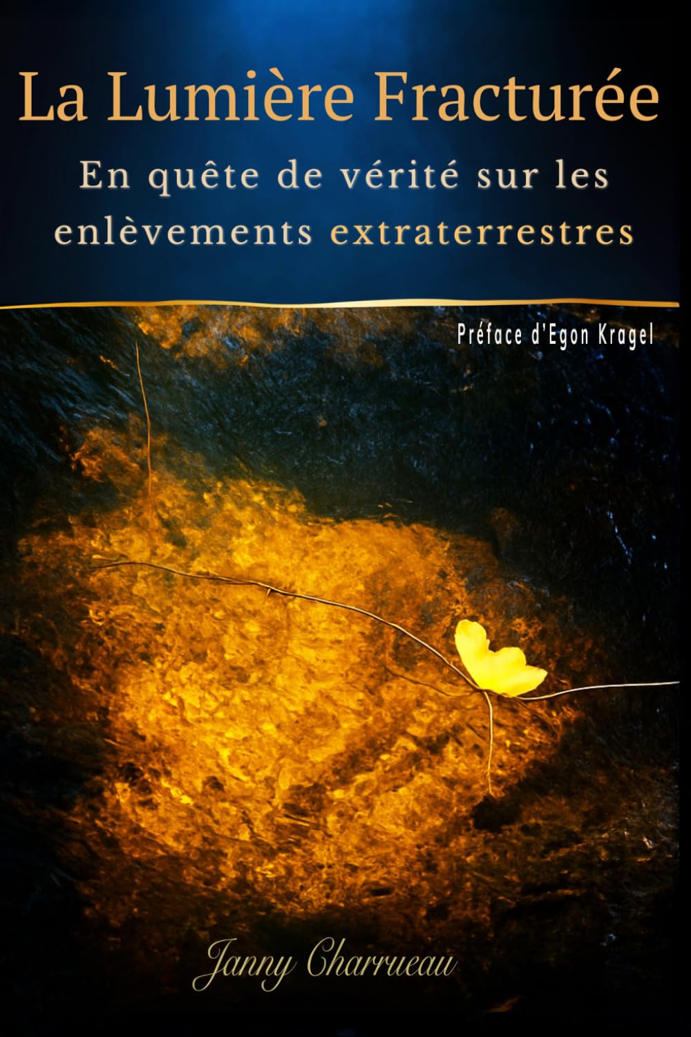 La Lumière fracturée: En quête de vérité sur les enlèvements extraterrestres