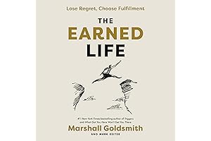 Paradigm Trigger: The Earned Life: Lose Regret, Choose Fulfillment