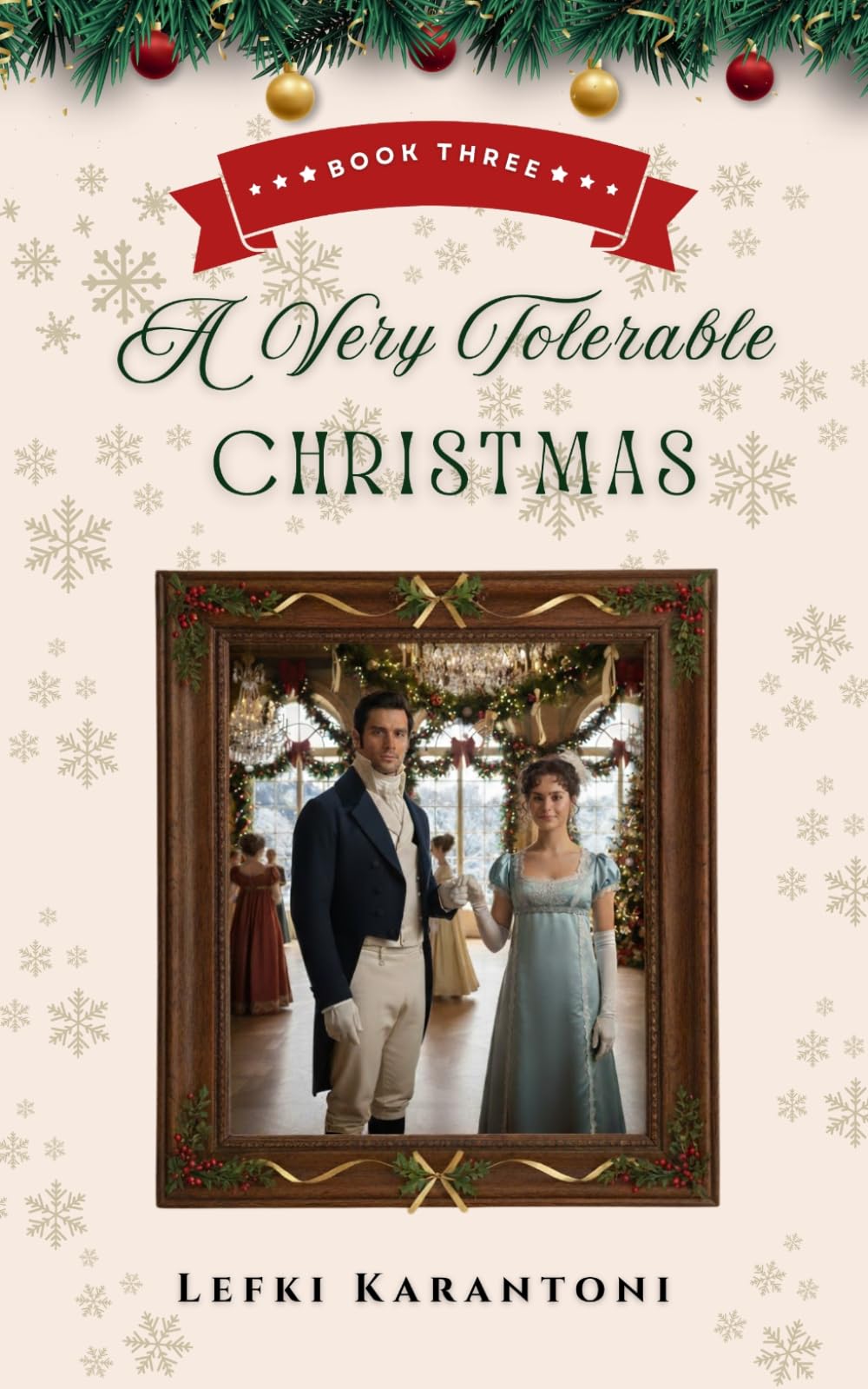 A Very Tolerable Christmas: A Pride & Prejudice Christmas Variation Novella (Christmas Variations: Pride & Prejudice Reimagined)
