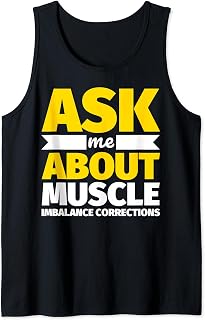 As me about Muscle imbalance corrections Funny weightlifting Tank Top